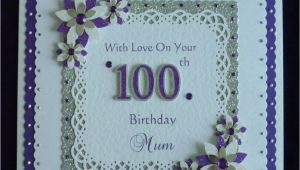 100th Birthday Card Ideas 100th Birthday Card Mum Nan Dad Grandad Etc All Colours