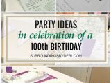 100th Birthday Invitations Ideas 100th Birthday Party Ideas Celebrating 100 Years Of Life