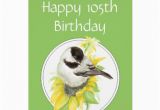105th Birthday Card Happy 105th Birthday Chickadee Sunflower Bird Cards Zazzle
