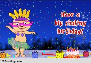 123 Birthday Cards Free Online Hip Shaking Birthday Free Funny Birthday Wishes Ecards