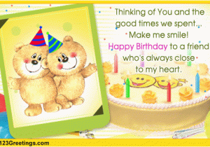 123greetings Birthday Cards for Friend Our Good Times together Free for Best Friends Ecards