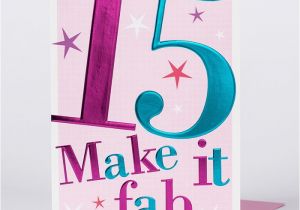 15th Birthday Card Messages 15th Birthday Card Make It Fab Only 59p