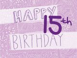 15th Birthday Card Messages Happy 15th Birthday Girl 39 S Card by Megan Claire