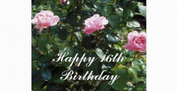 16th Birthday Flowers Happy 16th Birthday Flower Card Zazzle