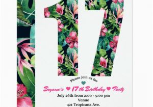 17th Birthday Party Invitations Tropical Floral 17 17th Birthday Party Invitation Zazzle Com