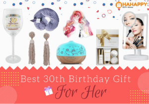18 Birthday Gifts for Her 18 Great 30th Birthday Gifts for Her Hahappy Gift Ideas