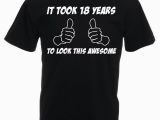 18th Birthday Gifts for Him Ebay It took 18 Awesome T Shirt Mens 18th Birthday Gifts Gift