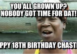 18th Birthday Memes Happy Birthday Chastin On Memegen