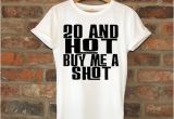 20th Birthday Gift Ideas for Her 20th Birthday Gift 20 and Hot Buy Me A Shot Birthday by