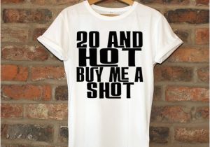 20th Birthday Gift Ideas for Her 20th Birthday Gift 20 and Hot Buy Me A Shot Birthday by