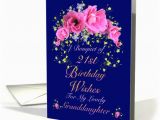 21st Birthday Card Messages for Granddaughter 21st Birthday Granddaughter Bouquet Of Birthday Wishes Card