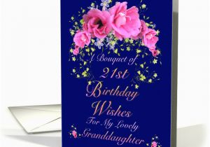 21st Birthday Card Messages for Granddaughter 21st Birthday Granddaughter Bouquet Of Birthday Wishes Card