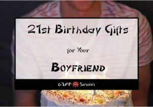 21st Birthday Gifts for Him Best 21st Birthday Gift Ideas for Your Boyfriend 2018