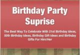 21st Birthday Gifts for Him Birthday Party Suprise the Best Way to Celebrate with