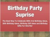 21st Birthday Gifts for Him Birthday Party Suprise the Best Way to Celebrate with