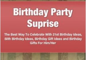 21st Birthday Gifts for Him Birthday Party Suprise the Best Way to Celebrate with