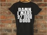 27th Birthday Gift Ideas for Her 27th Birthday Gift Damn I Make 27 Look Good Birthday Gift