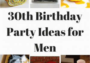 30 Year Old Birthday Gifts for A Man 30th Birthday Party Ideas for Men Fantabulosity