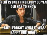30 Year Old Birthday Meme there is One Thing Every 30 Year Old Has to Know but I