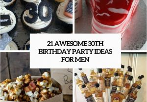 30th Birthday Gifts for Him Ideas 21 Awesome 30th Birthday Party Ideas for Men Craig
