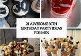 30th Birthday Party Decorations for Men 21 Awesome 30th Birthday Party Ideas for Men Shelterness