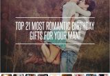 31st Birthday Gifts for Husband top 40 Most Romantic Birthday Gifts for Your Man