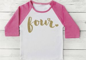 4 Year Old Birthday Girl Shirt 4 Year Old Birthday Shirt Girl Four Years Old Birthday Outfit