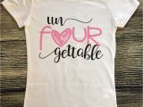 4 Year Old Birthday Girl Shirt Birthday Girl Shirt Four Year Old Un Four Gettable