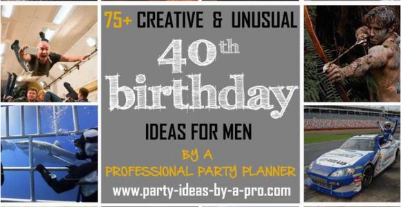 40 Year Old Birthday Gift Ideas for Him 75 Creative 40th Birthday Ideas for Men by A