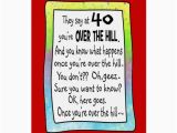 40th Birthday Card Messages Funny 40th Over the Hill Funny Birthday Greeting Card Zazzle Com