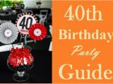 40th Birthday Ideas for A Woman Ultimate 40th Birthday Party Ideas Guide Must Read
