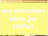 40th Birthday Ideas for Couples 40th Anniversary Ideas for Couples Tip Junkie