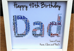 40th Birthday Ideas for Daddy Happy Birthday Dad Frame Personalised Handmade Gifts