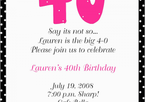 40th Birthday Invitation Sayings 40th Birthday Party Invitation Wording Free Printable