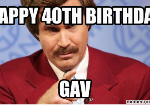 40th Birthday Meme Generator Happy 40th Birthday