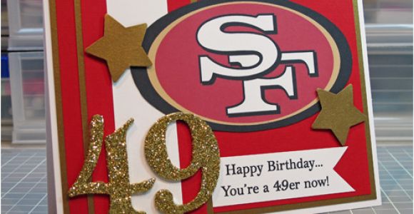 49ers Birthday Card 49er Birthday Card Www Ablogcalledwanda Com Card for My