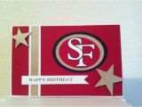 49ers Birthday Card 49ers Birthday Card Cricut Card My Cards Pinterest