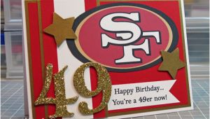 49ers Happy Birthday Card 49er Birthday Card Www Ablogcalledwanda Com Card for My