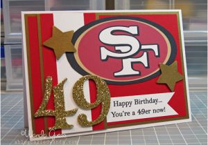 49ers Happy Birthday Card 49er Birthday Card Www Ablogcalledwanda Com Card for My