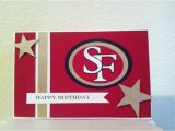 49ers Happy Birthday Card 49ers Birthday Card Cricut Card My Cards Pinterest