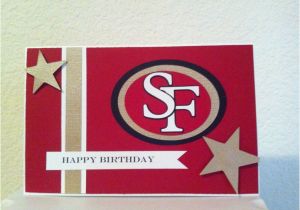 49ers Happy Birthday Card 49ers Birthday Card Cricut Card My Cards Pinterest