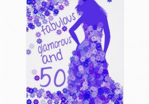 50 and Fabulous Birthday Cards 50th Birthday Card Fabulous Glamourous and 50 Zazzle