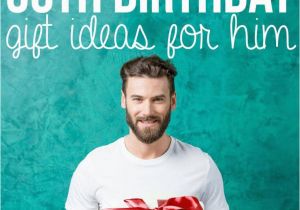 50 Year Birthday Gifts for Him 30 Creative 30th Birthday Gift Ideas for Him that He Will