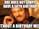 50 Year Old Birthday Meme 20 Happy 50th Birthday Memes that are Way too Funny