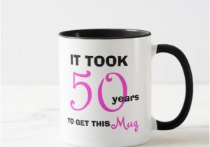 50th Birthday Gifts for Her Funny 50th Birthday Gift Ideas for Women Mug Funny Zazzle Com