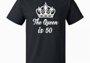 50th Birthday Gifts for Him Ebay 50th Birthday Gift for 50 Year Old Queen is 50 T Shirt Ebay