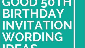 50th Birthday Party Invitation Wording Ideas Invitation Wording 50th Birthday Invitations and Birthday