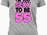 55th Birthday Gifts for Him Funny Birthday Shirt 55th Birthday Gifts for Her Birthday