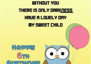 6 Year Old Birthday Card Messages Happy 6th Birthday Wishes and Messages Occasions Messages