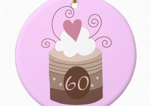 60 Birthday Gift Ideas for Her 60th Birthday Gift Ideas for Her Ceramic ornament Zazzle